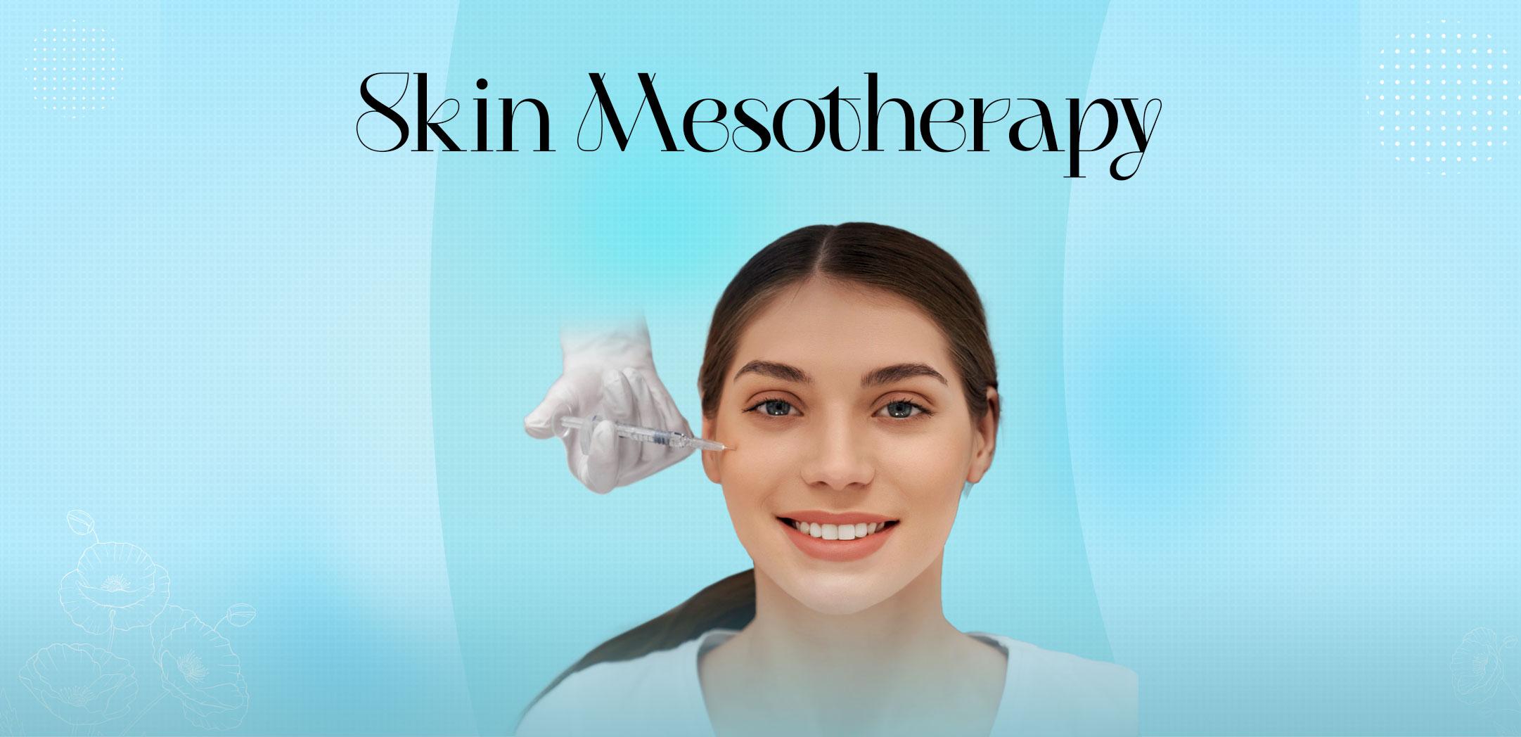 Skin Mesotherapy